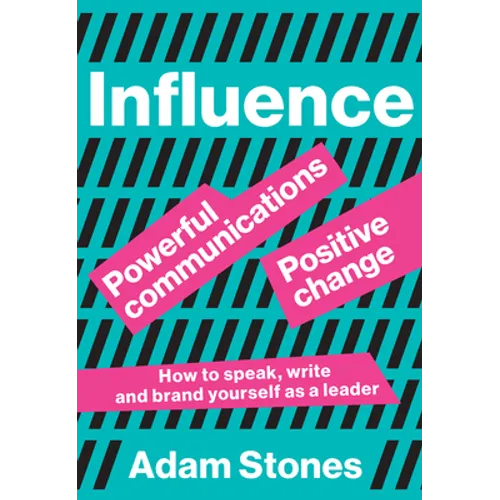 Influence: Powerful Communications, Positive Change - Paperback