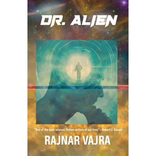 Dr. Alien: Three Tales by Rajnar Vajra - Paperback
