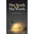 The Truth Is in the Words - Paperback
