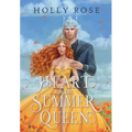 Heart of the Summer Queen - Hardcover