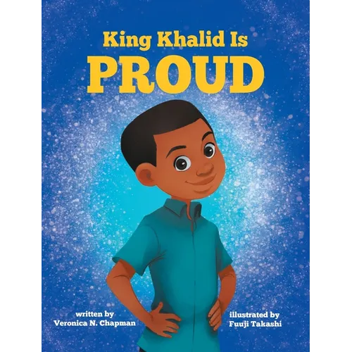 King Khalid is PROUD: Encouraging Confidence and Creativity in Children