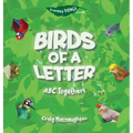 Birds of a Letter: ABC Together! - Hardcover