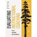 Evaluating Instructional Coaching: People, Programs, and Partnership - Paperback
