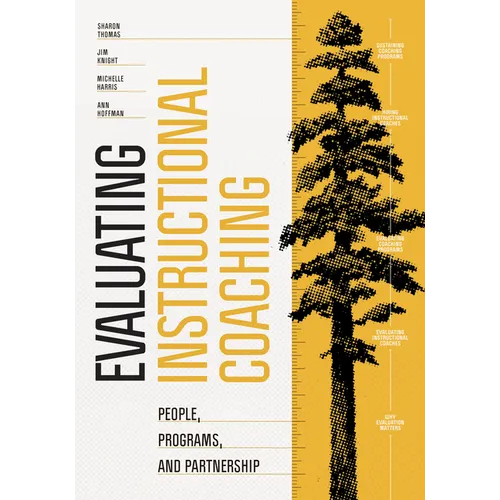 Evaluating Instructional Coaching: People, Programs, and Partnership - Paperback