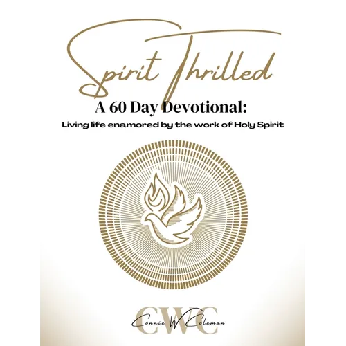 Spirit Thrilled: A 60 Day Devotional - Paperback