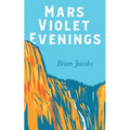 Mars Violet Evenings - Paperback