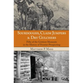 Sourdoughs, Claim Jumpers & Dry Gulchers: Fifty Of The Grittiest Moments In The History Of Frontier Prospecting