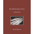 Buddhavacana: A Pali Reader - Paperback