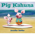 Pig Kahuna - Board Book