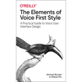 The Elements of Voice First Style: A Practical Guide to Voice User Interface Design - Paperback