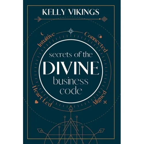 Secrets of The Divine Business Code - Hardcover