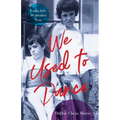 We Used to Dance: Loving Judy, My Disabled Twin - Paperback