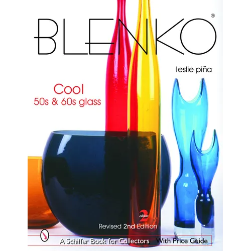 Blenko: Cool '50s & '60s Glass - Hardcover