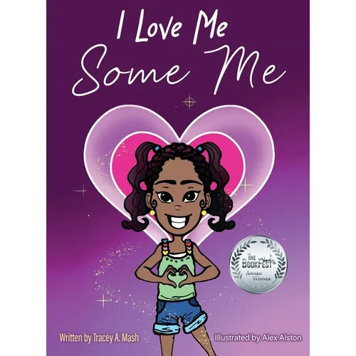 I Love Me Some Me - Hardcover