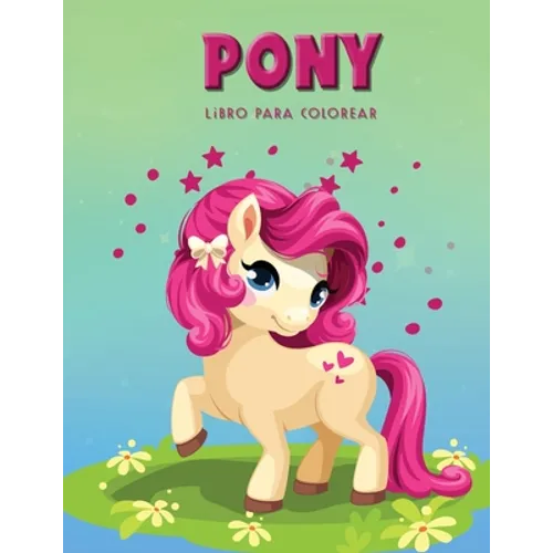Pony Libro para colorear: Libro de actividades para niños - Paperback