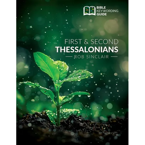 Bible Keywording Guide: 1 & 2 Thessalonians - Paperback