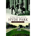 Cincinnati's Hyde Park: A Queen City Gem - Paperback