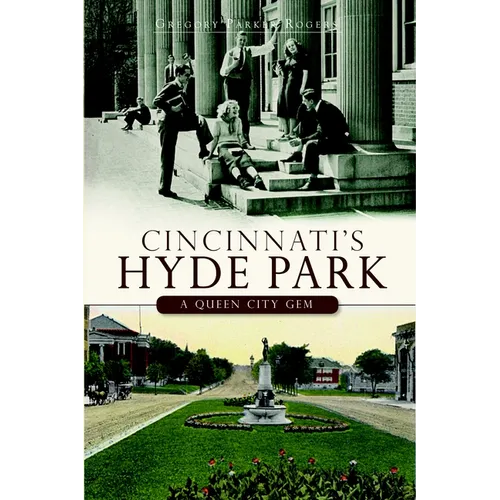 Cincinnati's Hyde Park: A Queen City Gem - Paperback