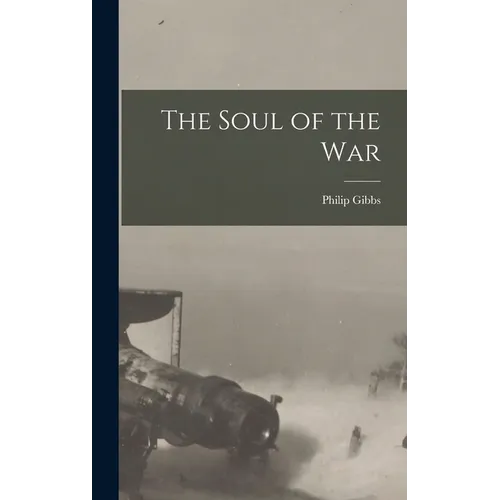 The Soul of the War