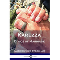 Karezza: Ethics of Marriage - Paperback