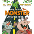 Why Did the Monster Cross the Road? - Hardcover