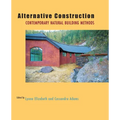 Alternative Construction: Contemporary Natural Building Methods - Paperback