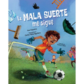 La Mala Suerte Me Sigue (Spanish Edition) - Hardcover