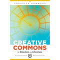 Creative Commons for Educators and Librarians - Paperback