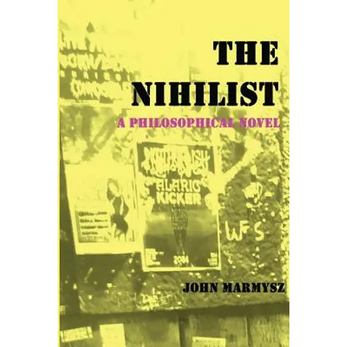 The Nihilist: A Philosophical Novel - Paperback