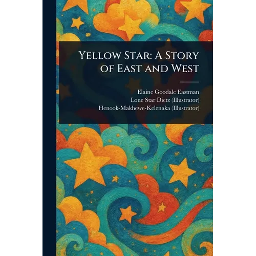Yellow Star: A Story of East and West