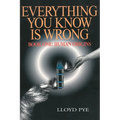 Everything You Know Is Wrong, Book 1: Human Origins - Paperback