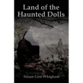 Land of the Haunted Dolls - Paperback