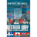 The Ottawa Way: Guilty by Gender in Canada's Capital - Hardcover