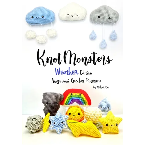 Knotmonsters: Weather Edition: Amigurumi Crochet Patterns - Paperback