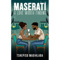 Maserati: A Love Worth Finding - Paperback