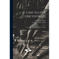 Lime-sulfur Concentrate: Preparation, Uses, And Designs For Plants - Paperback