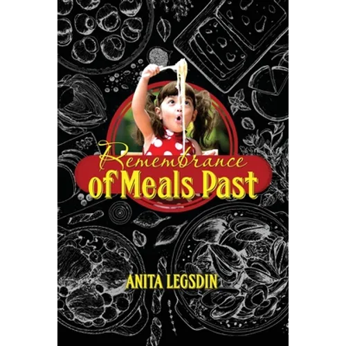 Remembrance of Meals Past - Paperback