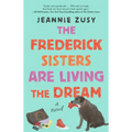 The Frederick Sisters Are Living the Dream - Paperback