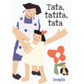Tata, Tatita, Tata - Hardcover
