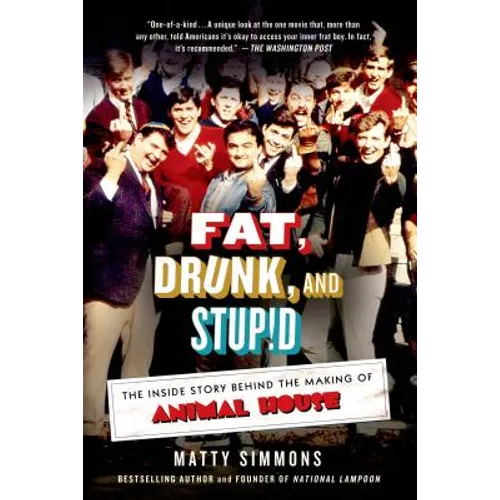 Fat, Drunk, and Stupid - Paperback