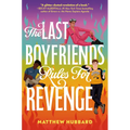 The Last Boyfriends Rules for Revenge - Hardcover
