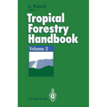 Tropical Forestry Handbook: Volume 2 - Paperback