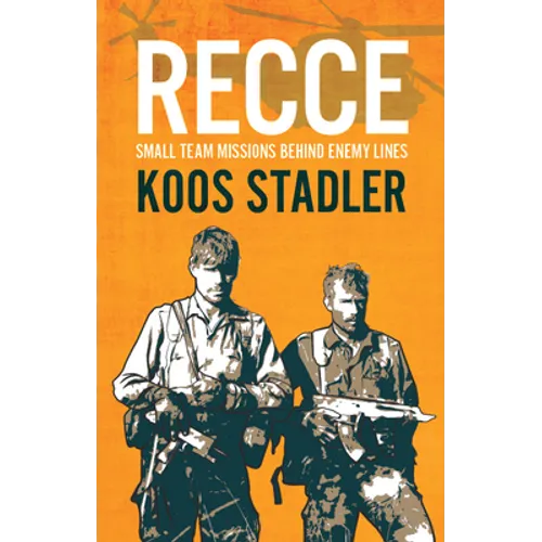 Recce: Small Team Missions Behind Enemy Lines