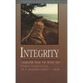 Integrity: Character from the Inside Out - Paperback