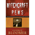 Witchcraft in the Pews - Paperback