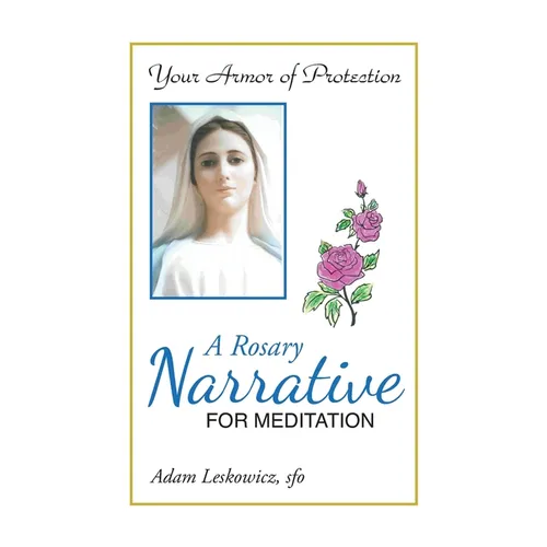 A Rosary Narrative for Meditation - Paperback