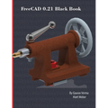 FreeCAD 0.21 Black Book - Paperback