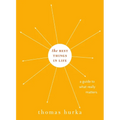 Best Things in Life: A Guide to What Really Matters - Hardcover