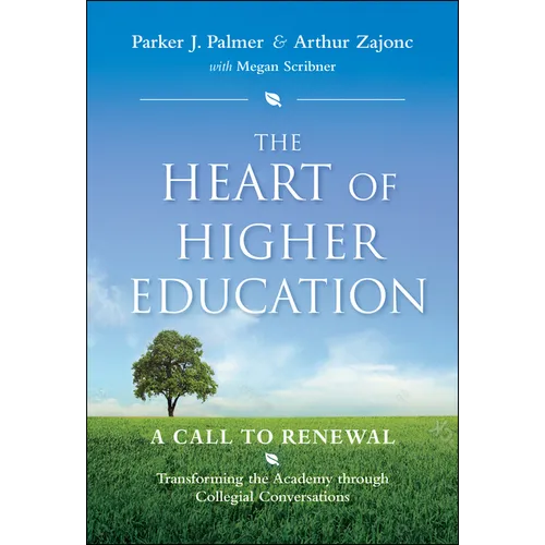 The Heart of Higher Education - Hardcover