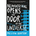 Neanderthal Opens the Door to the Universe - Paperback